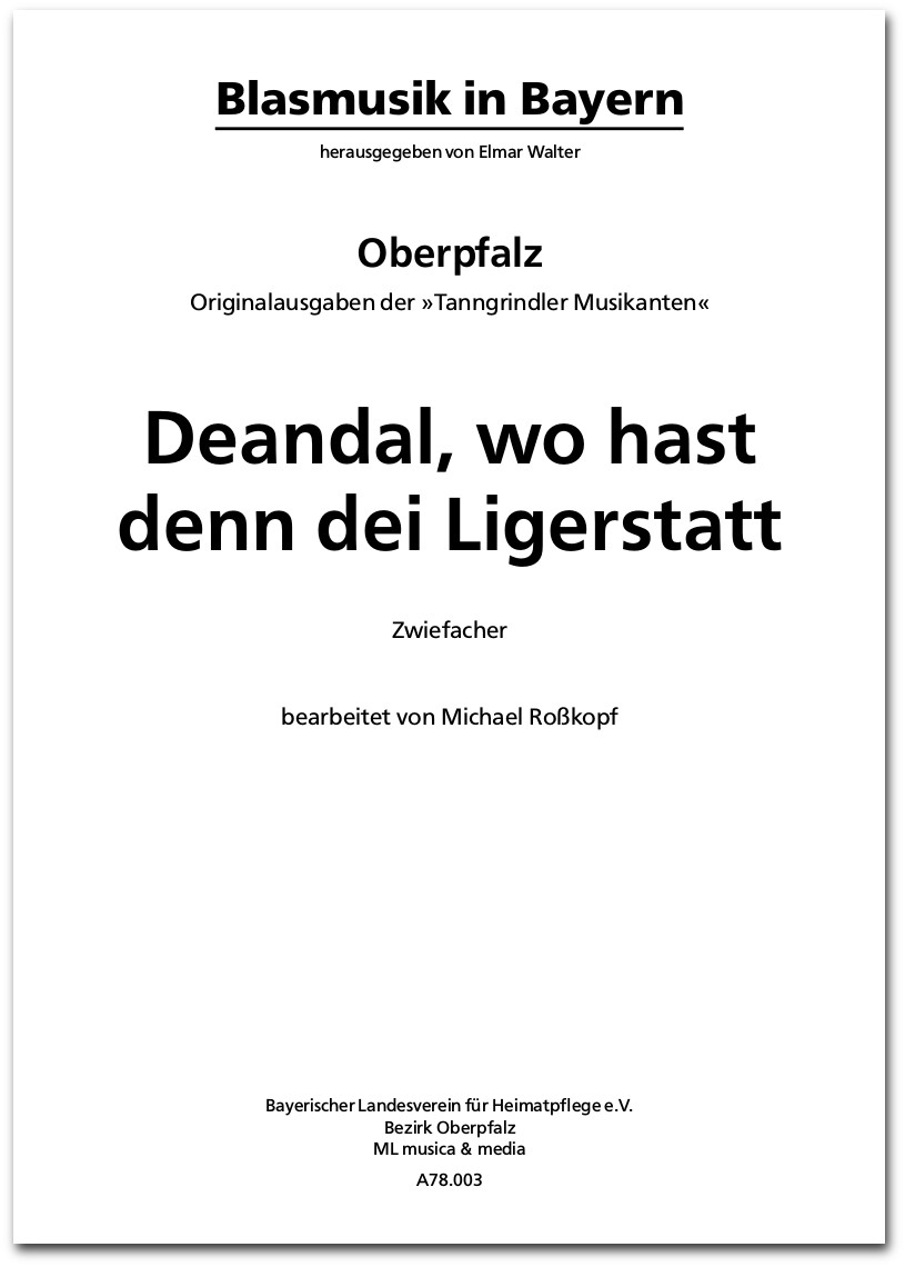Deandal wo hast denn dei Ligerstatt