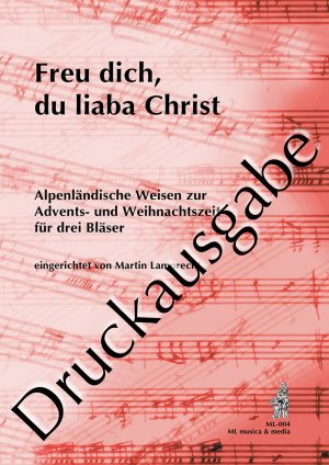 Freu dich, du liaba Christ - Druckausgabe